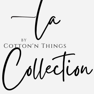 La Collection by Cotton&#39;n Things
